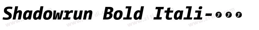 Shadowrun Bold Itali字体转换 Shadowrun Bold Itali字体转换